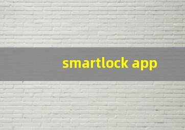 smartlock app